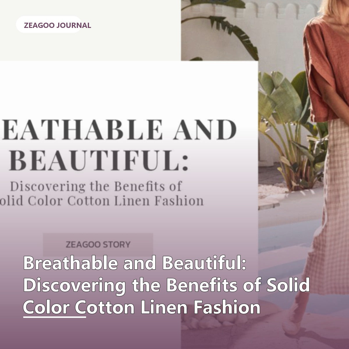 Breathable and Beautiful: Discovering the Benefits of Solid Color Cotton Linen Fashion