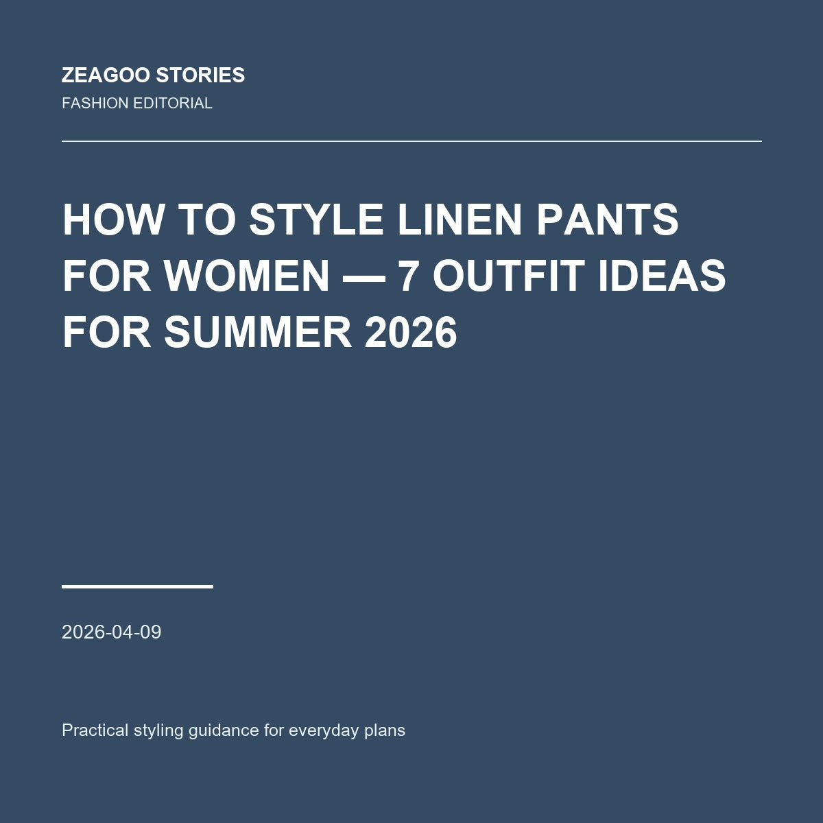 How to Style Linen Pants for Women — 7 Outfit Ideas for Summer 2026