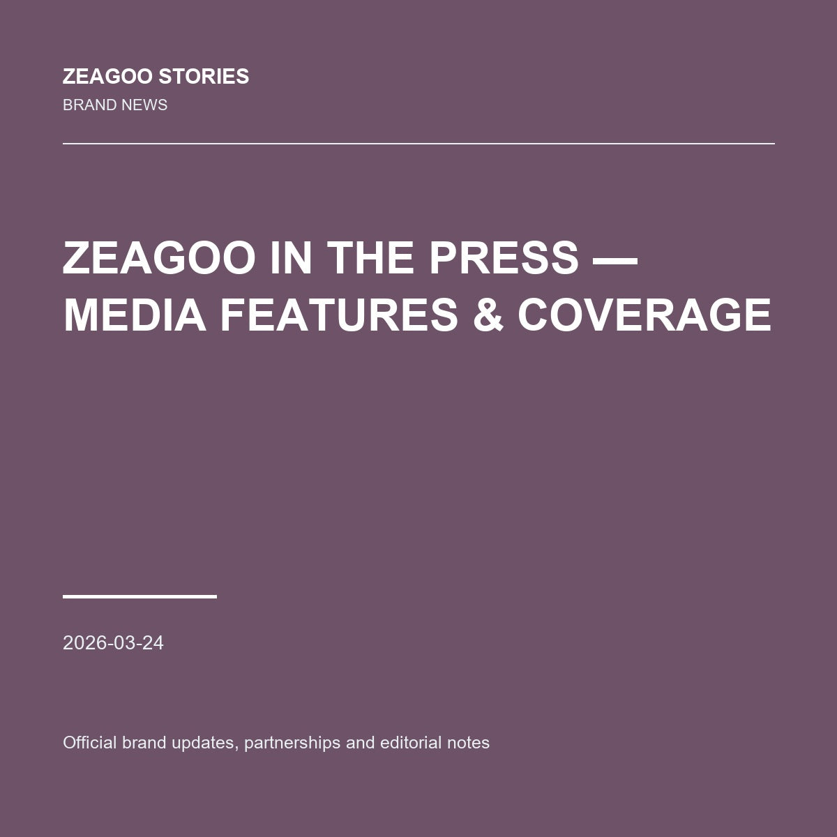 Zeagoo In The Press — Media Features & Coverage