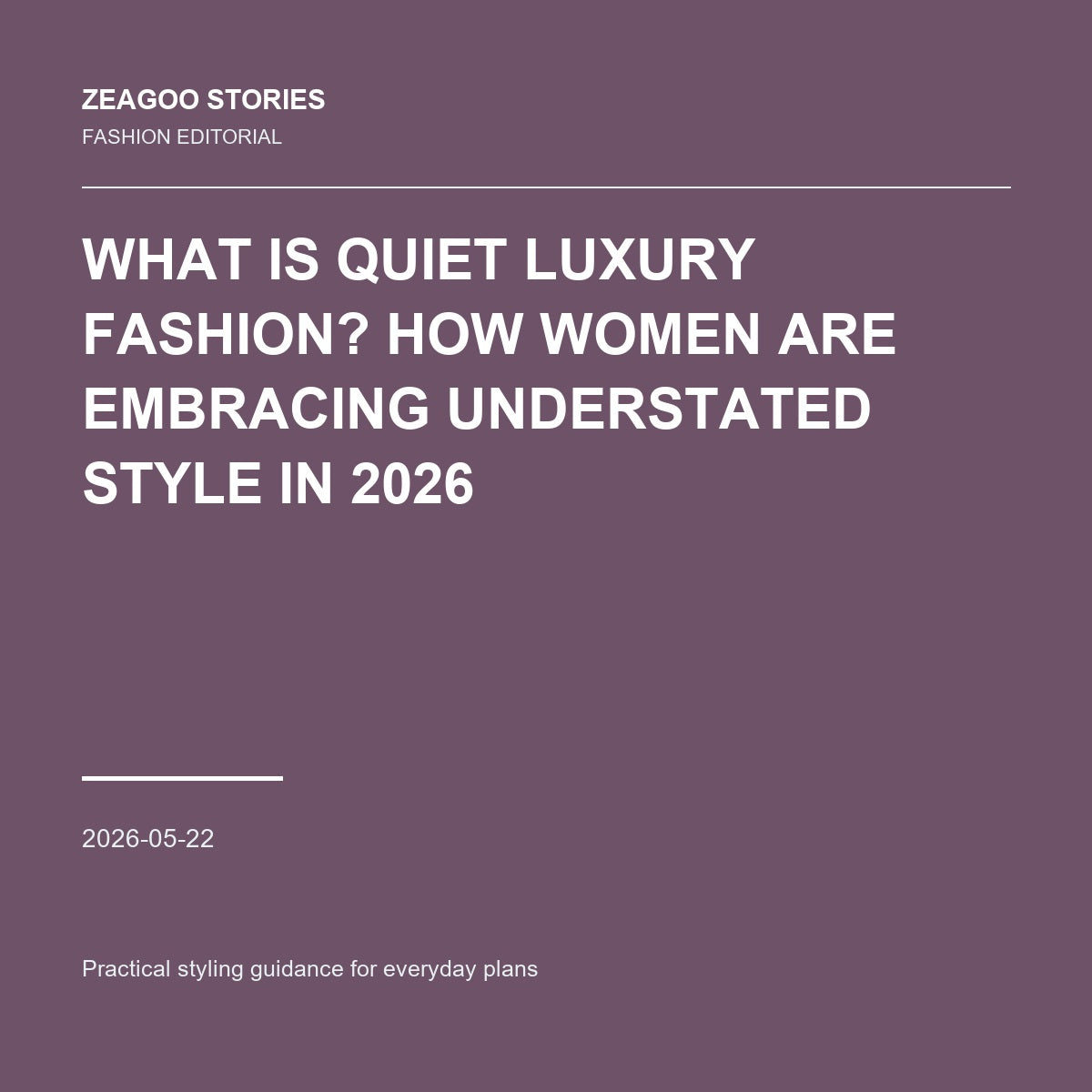 What Is Quiet Luxury Fashion? How Women Are Embracing Understated Style in 2026