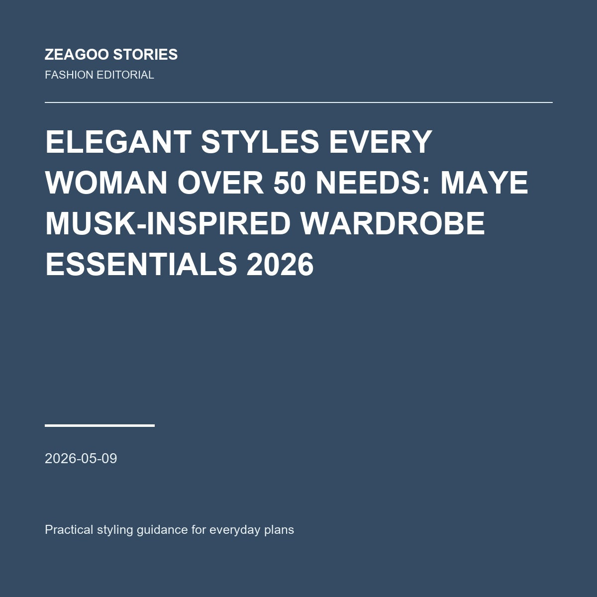 Elegant Styles Every Woman Over 50 Needs: Maye Musk-Inspired Wardrobe Essentials 2026