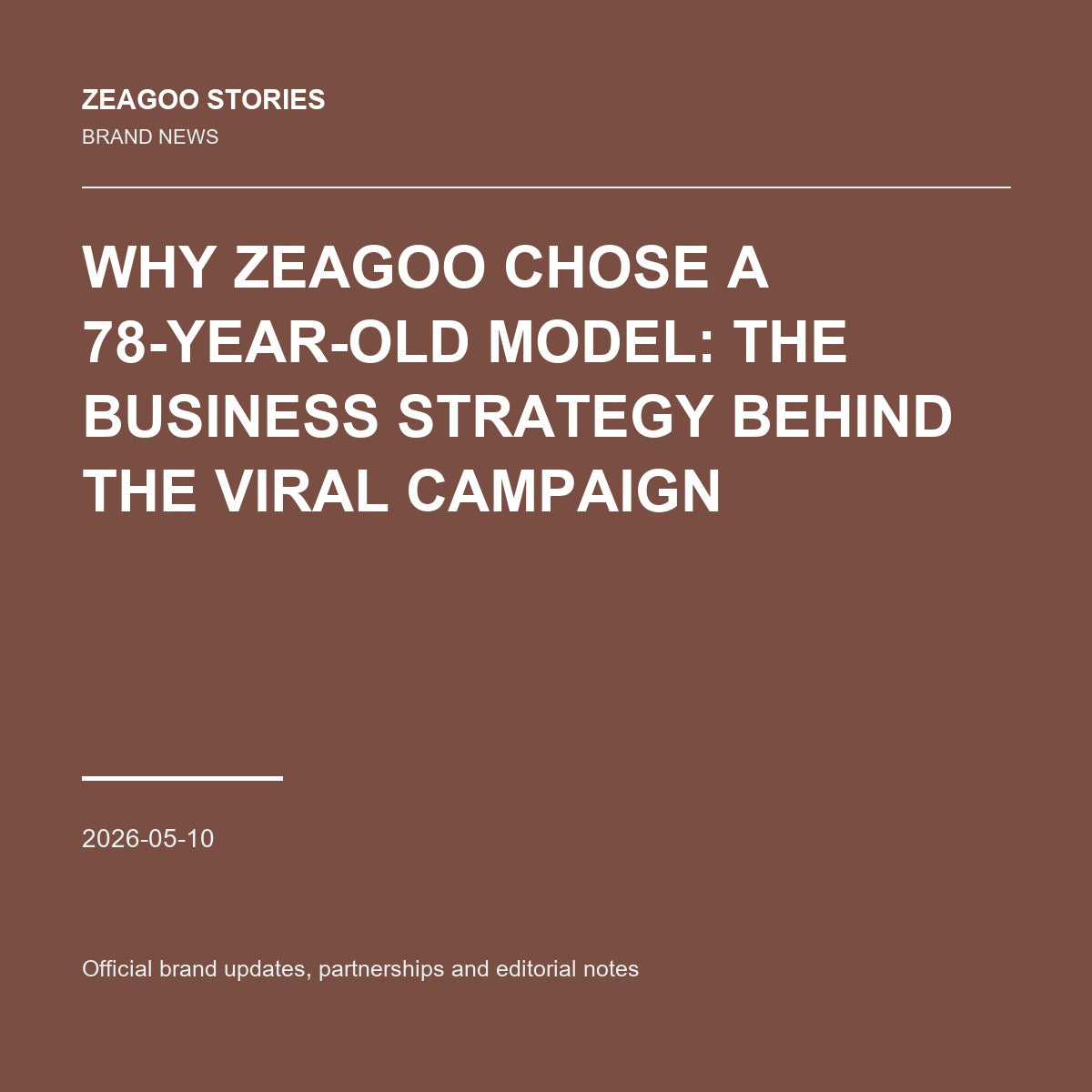 Why Zeagoo Chose a 78-Year-Old Model: The Business Strategy Behind the Viral Campaign