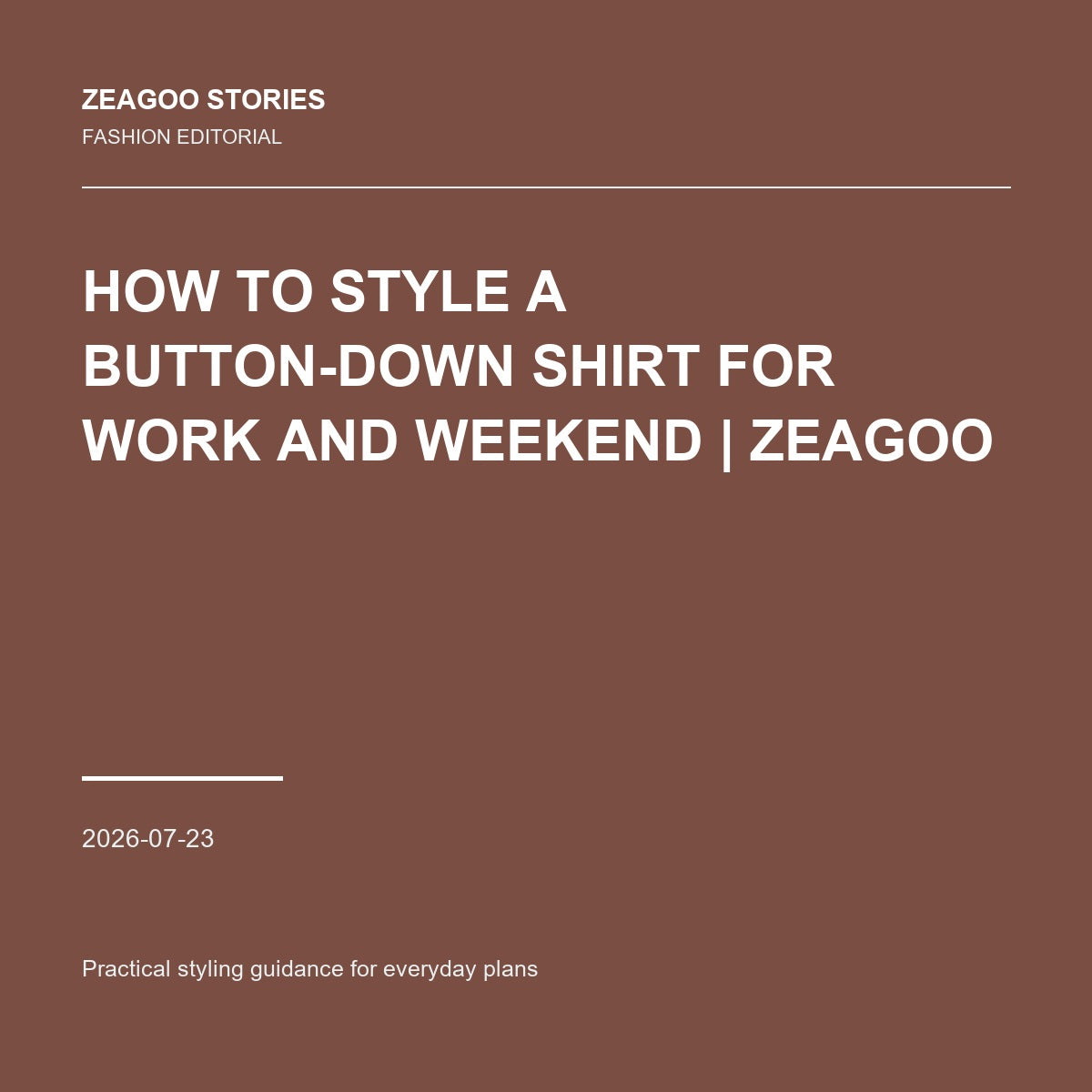 How to Style a Button-Down Shirt for Work and Weekend | Zeagoo