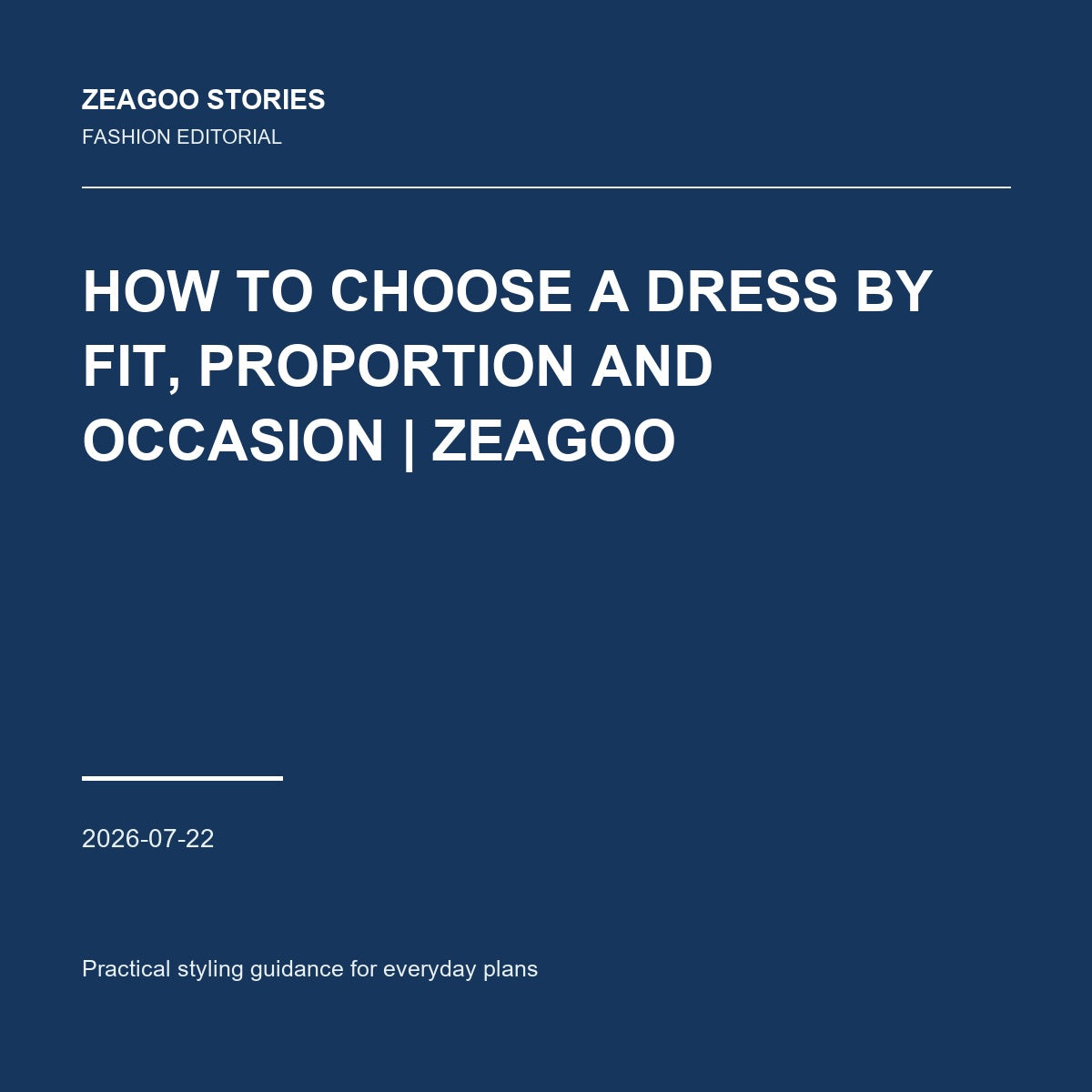 How to Choose a Dress by Fit, Proportion and Occasion | Zeagoo