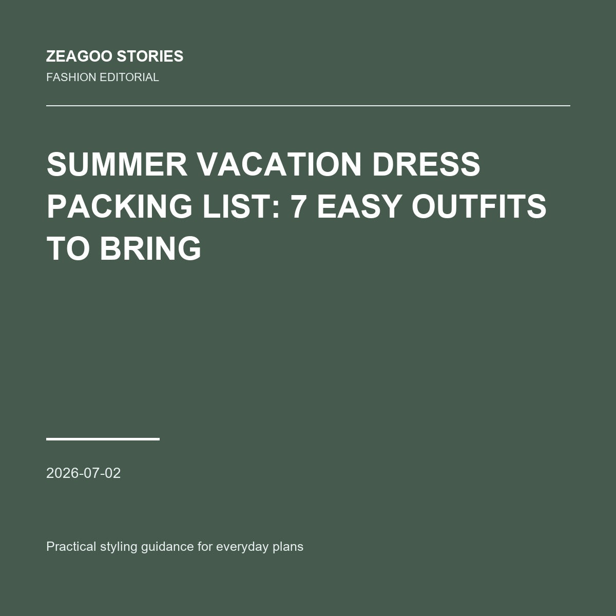 Summer Vacation Dress Packing List: 7 Easy Outfits to Bring