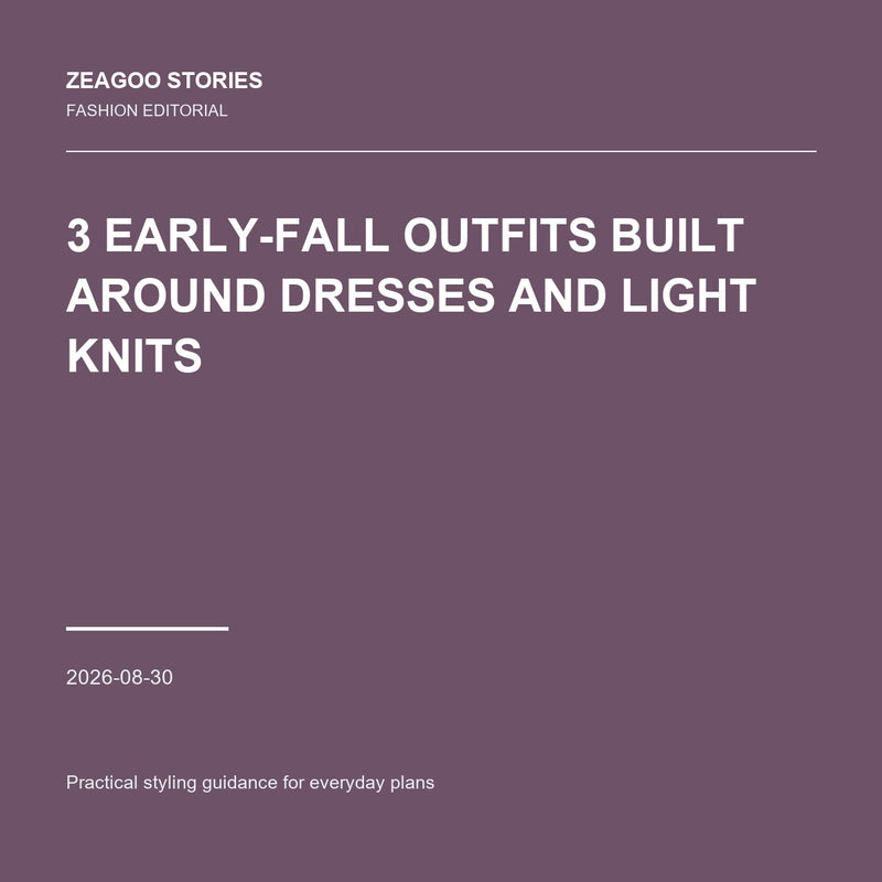 3 Early-Fall Outfits Built Around Dresses and Light Knits
