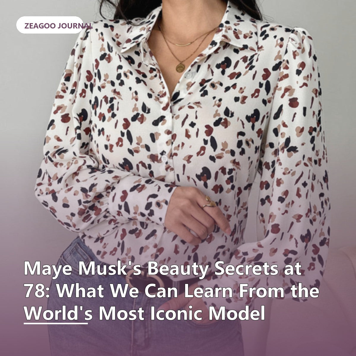 Maye Musk's Beauty Secrets at 78: What We Can Learn From the World's Most Iconic Model