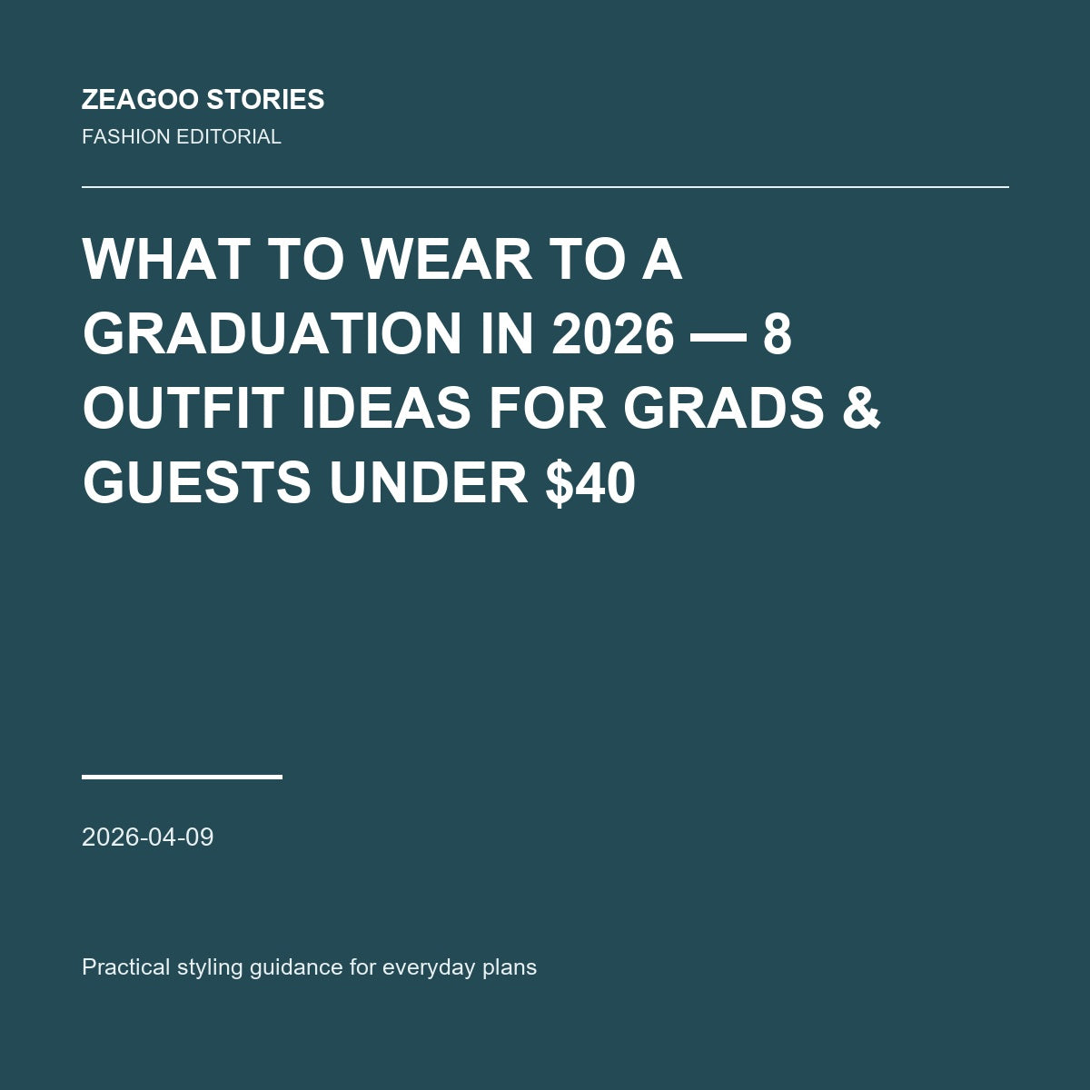 What to Wear to a Graduation in 2026 — 8 Outfit Ideas for Grads & Guests Under $40