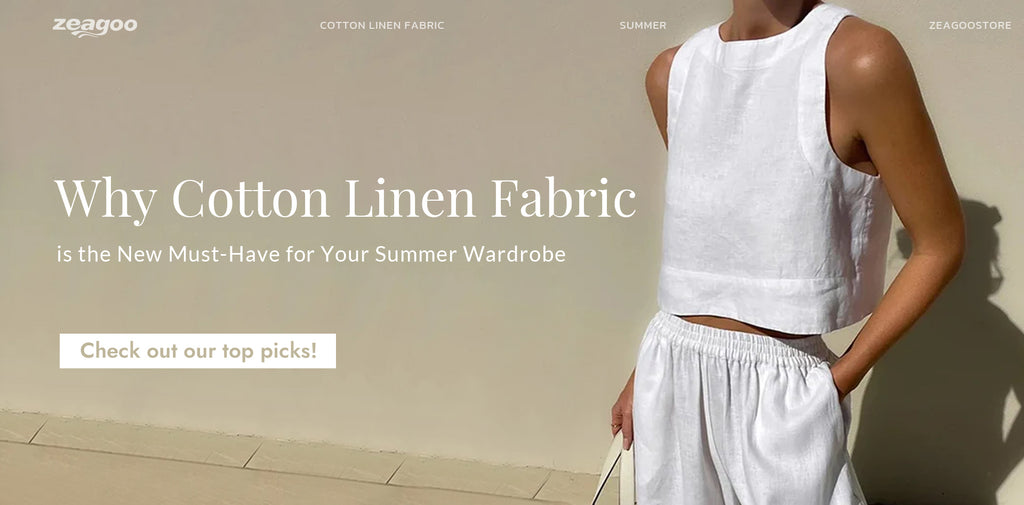 Why Cotton Linen Fabric is the New Must-Have for Your Summer Wardrobe