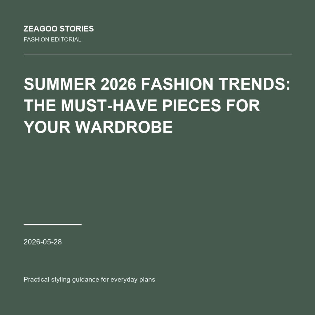 Summer 2026 Fashion Trends: The Must-Have Pieces for Your Wardrobe