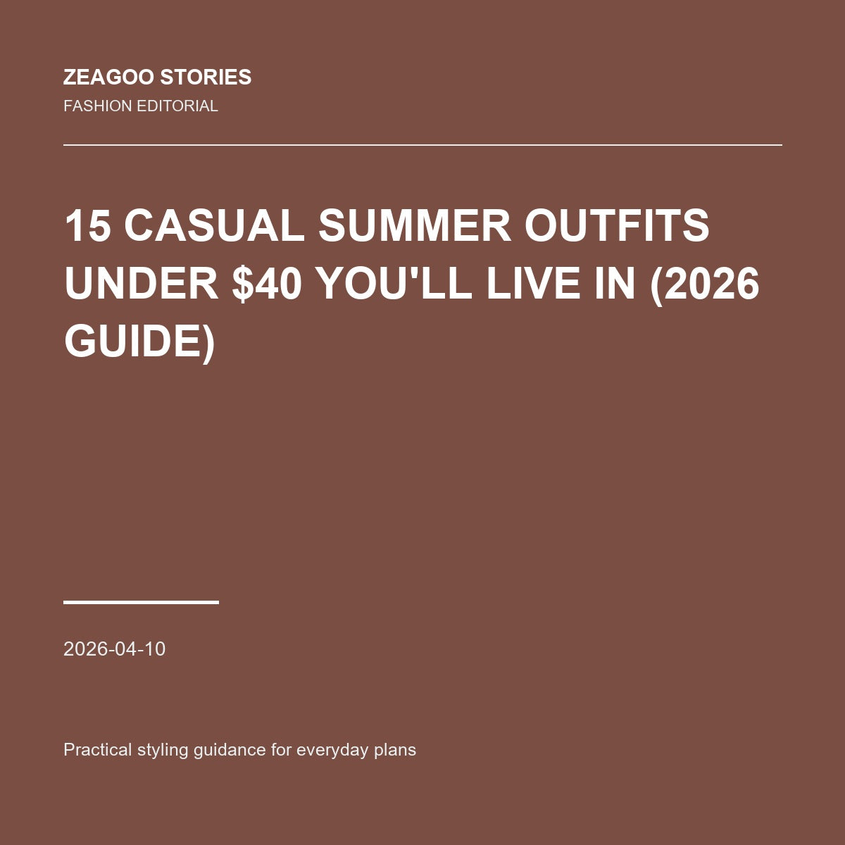 15 Casual Summer Outfits Under $40 You'll Live In (2026 Guide)