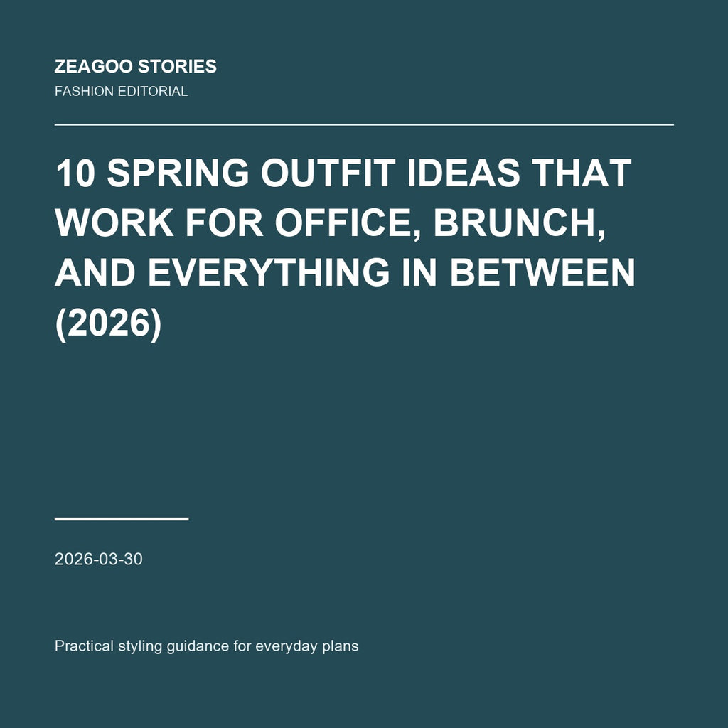 10 Spring Outfit Ideas That Work for Office, Brunch, and Everything In Between (2026)