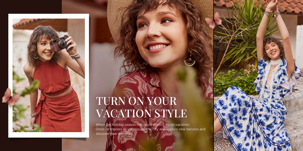 Turn on Your Vacation Style