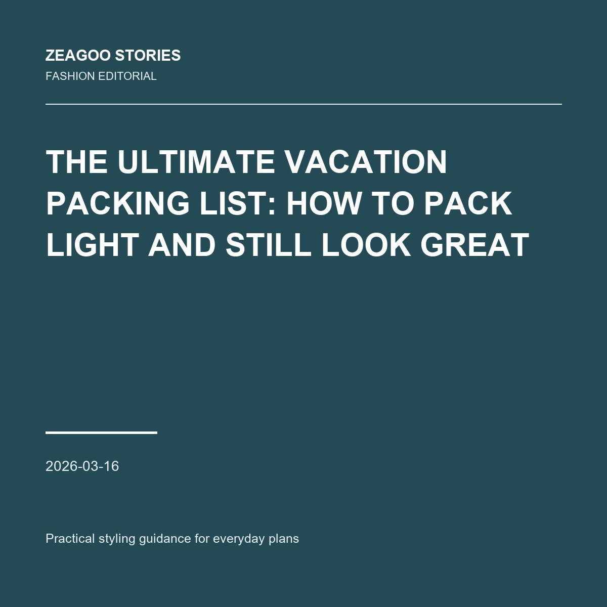 The Ultimate Vacation Packing List: How to Pack Light and Still Look Great