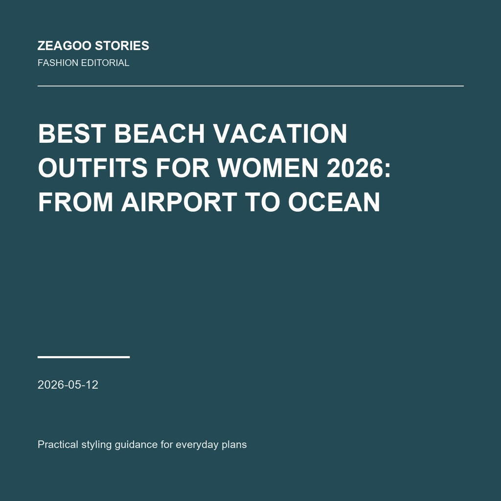 Best Beach Vacation Outfits for Women 2026: From Airport to Ocean