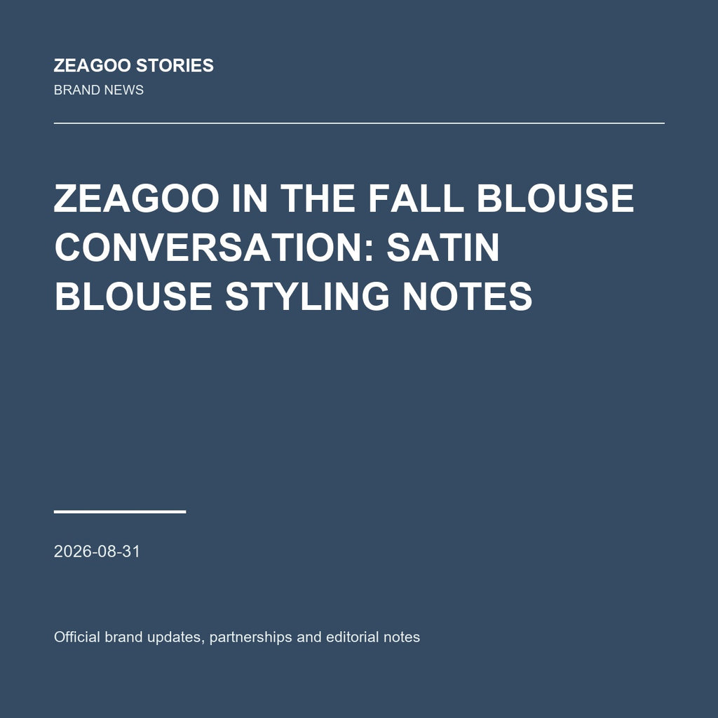 Zeagoo in the Fall Blouse Conversation: Satin Blouse Styling Notes