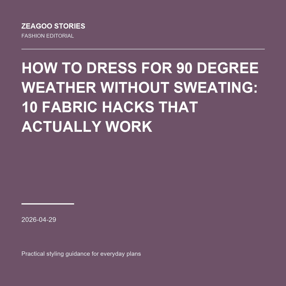 How to Dress for 90 Degree Weather Without Sweating: 10 Fabric Hacks That Actually Work