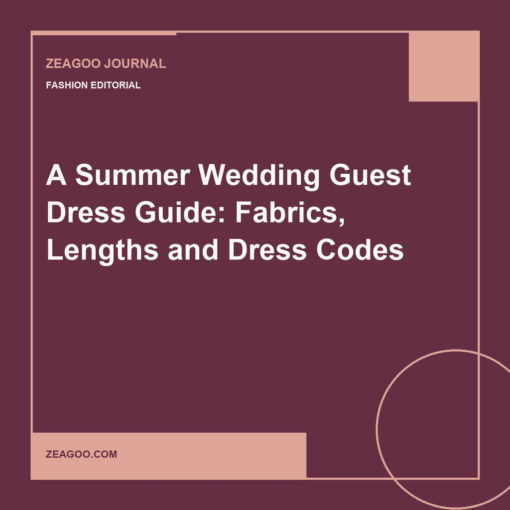 A Summer Wedding Guest Dress Guide: Fabrics, Lengths and Dress Codes