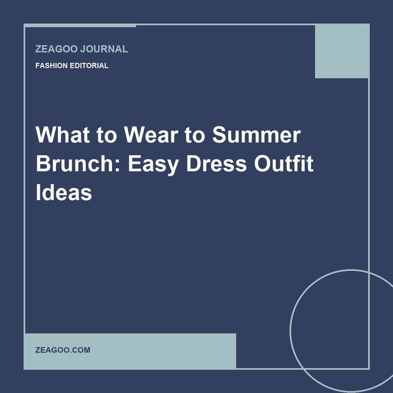What to Wear to Summer Brunch: Easy Dress Outfit Ideas