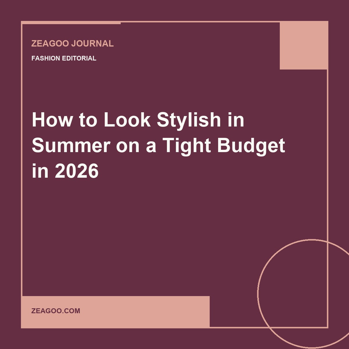 How to Look Stylish in Summer on a Tight Budget in 2026